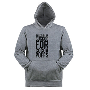 Jaket Hoodie this girl is cuckoo for cocoa puffs