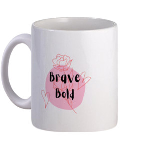 Mug brave bold beautiful