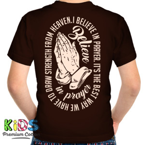 Kaos BELIEVE IN PRAYER