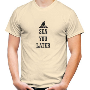 Kaos T-shirt sea you later