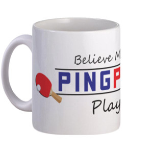 Mug Mug #2 believe im pingpong player