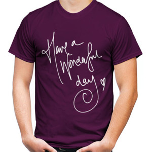 Kaos Have a Wonderfull Day