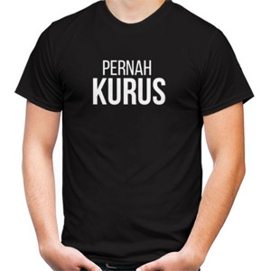 Kaos Pernah Kurus