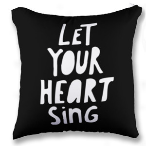 Bantal LET YOUR HEART SING