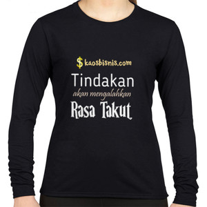 Kaos Tindakan akan mengalahkan Rasa Takut inspirasi 