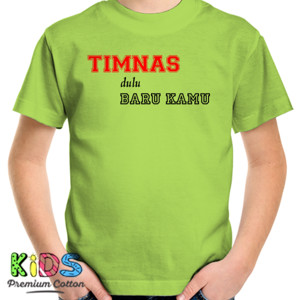 Kaos timdas dulu baru kamu