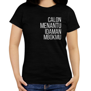 Kaos CALON MENANTU