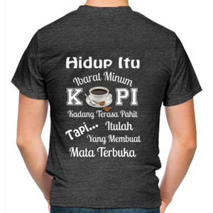 Kaos Kaos Inspired (Inspirasi) Filosofi Kopi #2