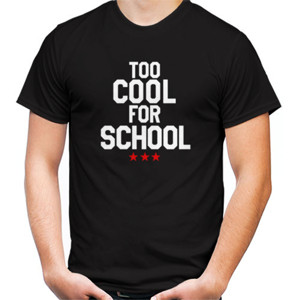 Kaos Baju Kaos Distro Too Cool for School Slogan Shirt