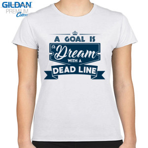 Kaos Motivasi Q013 - A Goal Is A Dead Line