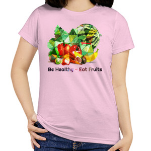 Kaos Be Healthy - Eat Fruits - Buah Itu Sehat