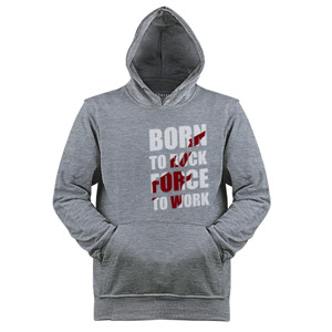 Jaket Hoodie Born To Rock Force To Work
