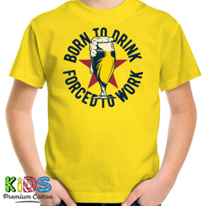 Kaos Born To Drink Force To Work