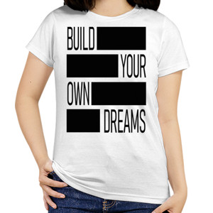 Kaos Build your own dreams