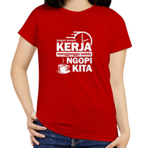 Kaos Kaos Waktunya Ngopi