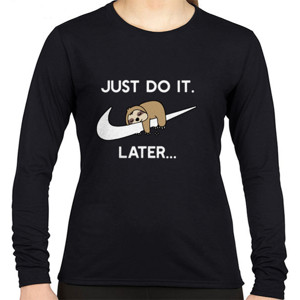 Kaos JUST DO IT LATER