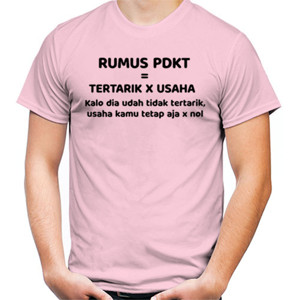 Kaos Kaos Rumus PDKT - Tertarik dikali usaha
