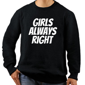 Jaket Sweater Kaos Girls Always Right Hitam