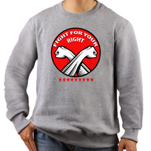 Jaket Sweater fight for your right 