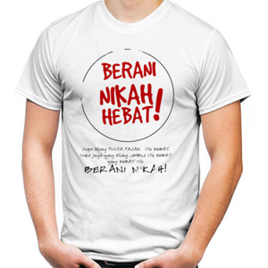 Kaos Kaos Berani Nikah Hebat Putih