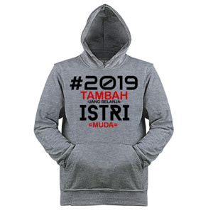 Jaket Hoodie #2019 TAMBAH UANG BELANJA ISTRI