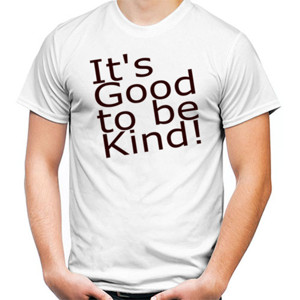 Kaos It's Good to be Kind!