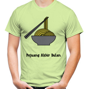 Kaos pejuang akhir bulan