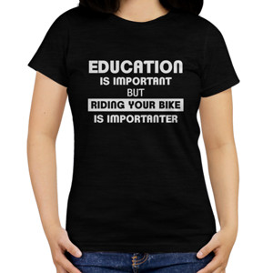 Kaos Education is Important Riding Bike