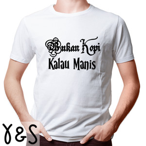 Kaos  bukan kopi kalau g pahit