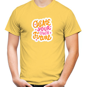 Kaos Create your own Future