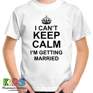 Kaos Distro I Can't Keep Calm I'm Getting Married