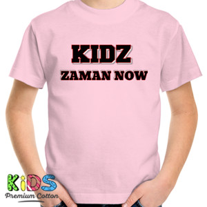 Kaos Kidz Zaman Now