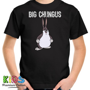 Kaos Big Chungus