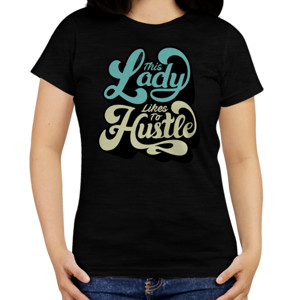 Kaos this lady like hustle