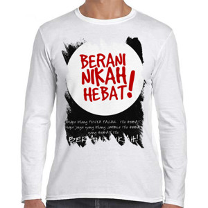 Kaos Kaos Berani Nikah Lengan Panjang Putih