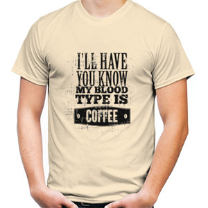 Kaos My blood Type is coffee