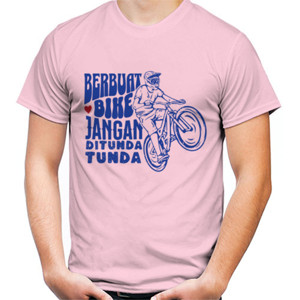 Kaos Berbuat Baik Jangan Ditunda tunda