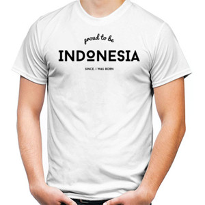 Kaos Proud To Be Indonesia
