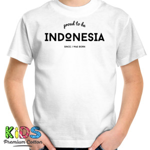Kaos Proud To Be Indonesia 
