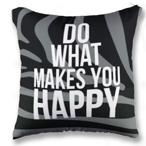 Bantal DO WHAT MAKES YOU HAPPY