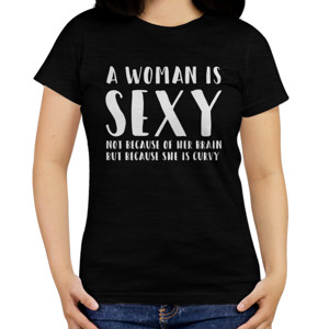 Kaos a woman is sexy because