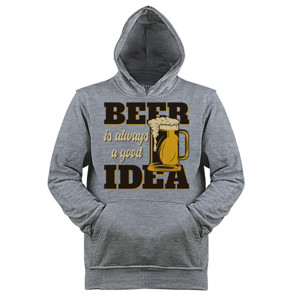 Jaket Hoodie Beer Is Always Good Idea