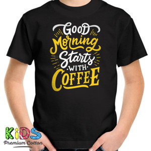 Kaos Good Mornig Starts With Coffee