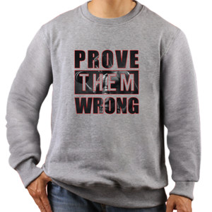 Jaket Sweater Prove Them Wrong
