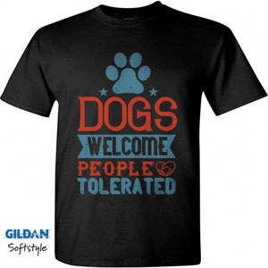 Kaos Dogs Welcome People Tolerated
