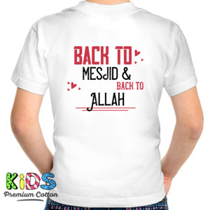 Kaos Back To Mesjid And Back To Allah #1
