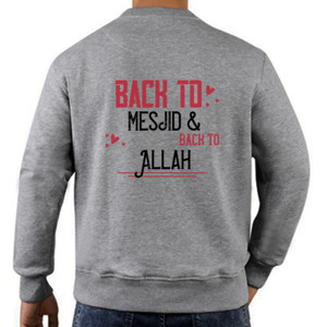 Jaket Sweater Back To Mesjid And Back To Allah #1