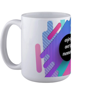 Mug Enjoy every moment Mug