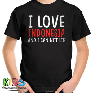 Kaos I LOVE INDONESIA AND I CAN NOT LIE