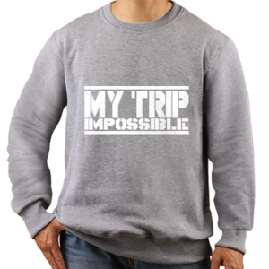 Jaket Sweater KAOS MY TRIP IMPOSSIBLE